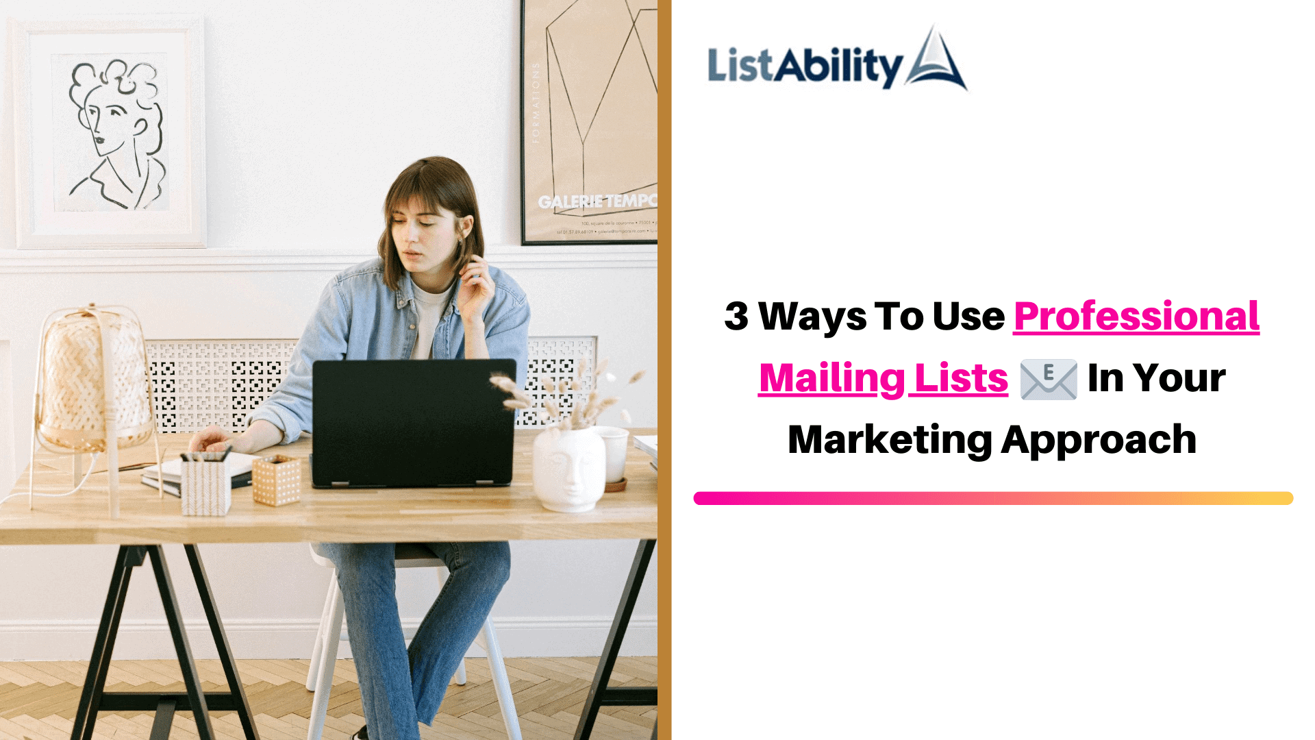 Professional Mailing Lists, 3 Ways To Use Professional Mailing Lists In Your Marketing Approach